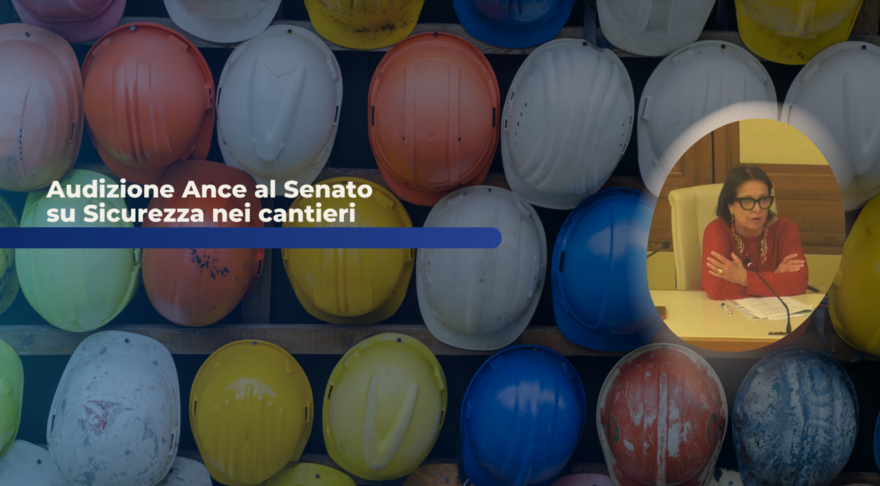 audizione ANCE sicurezza cantieri senato.png